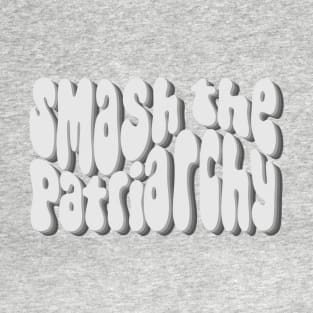 Smash The Patriarchy Word Art T-Shirt